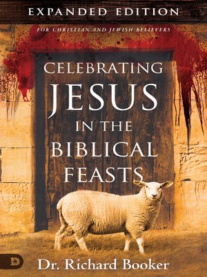 cover image of Celebrating Jesus in the Biblical Feasts